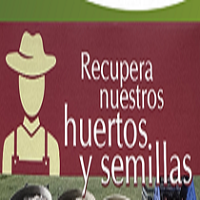 Recupera nuestros huertos y semillas